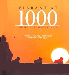 Vibrant at 1000: Big Temples, Thanjavur, India