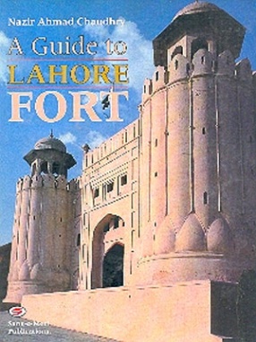 A Guide to Lahore Fort