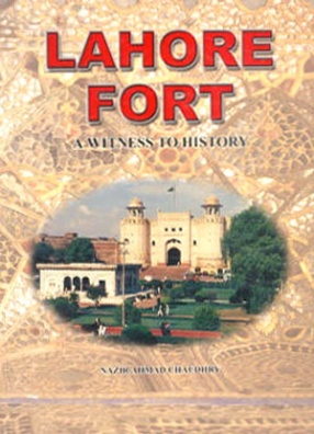 Lahore Fort: A Witness to History