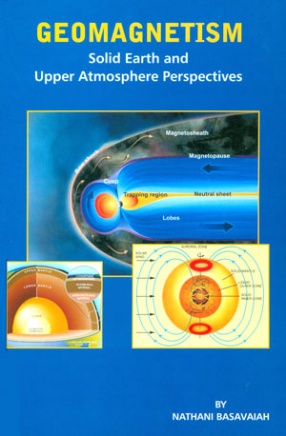 Geomagnetism: Solid Earth and Upper Atmosphere Perspectives