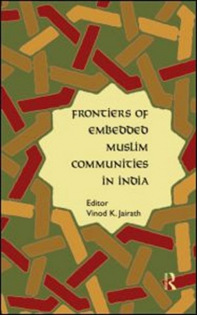 Frontiers of Embedded Muslim Communities in India