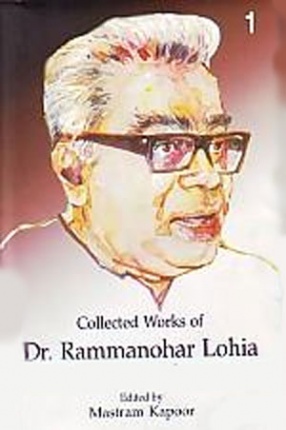 Collected Works of Dr. Rammanohar Lohia (In 9 Volumes)