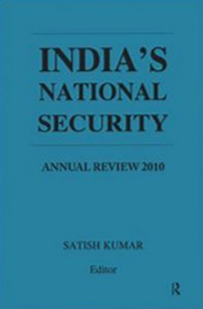India's National Security: Annual Review 2010