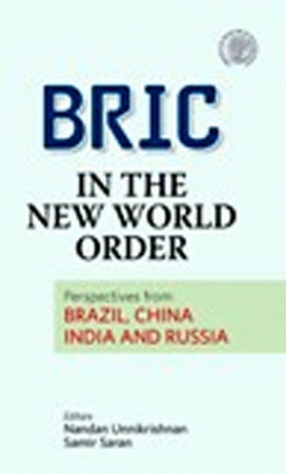 BRIC In the New World Order: Perspectives from Brazil, China, India and Russia