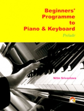 Beginners' Programme To Piano & Keyboard: Prelude