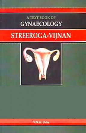 Streeroga- Vijnan: A Text Book of Gynaecology