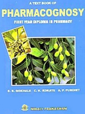 A Text Book of Pharmacognosy: First Year Diploma in Pharmacy