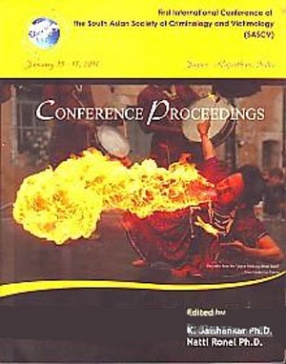 First International Conference of the South Asian Society of Criminology and Victimology: SASCV 2011: Conference Proceedings