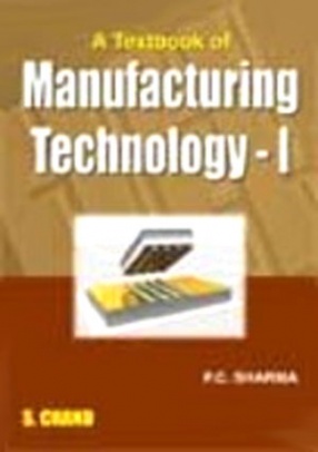 A Textbooks of Manufacturing Technology-1