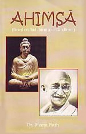 Ahimsa: Based on Buddhism and Gandhism