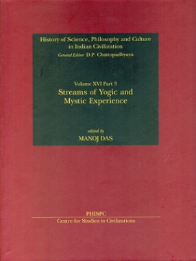 Streams of Yogic and Mystic Experience (Volume 16, Part III)