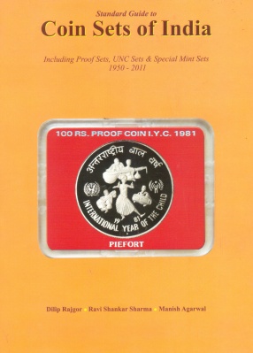 Standard Guide to Coin Sets of India: Including Proof Sets, UNC Sets & Special Mint Sets, 1950-2011