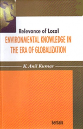Relevance of Local Environmental Knowledge in the Era of Globalization