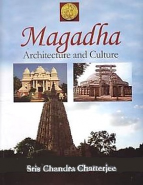 Magadha: Architecture and Culture