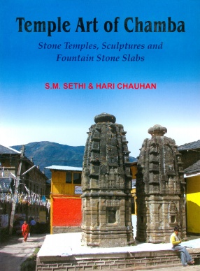 Temple Art of Chamba: Stone Temples, Sculptures and Fountain Stone Slabs