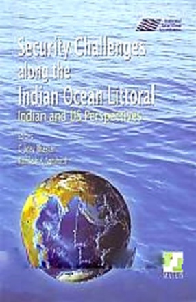 Security Challenges Along the Indian Ocean Littoral: Indian and US Perspectives