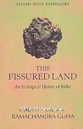 This Fissured Land: An Ecological History of India