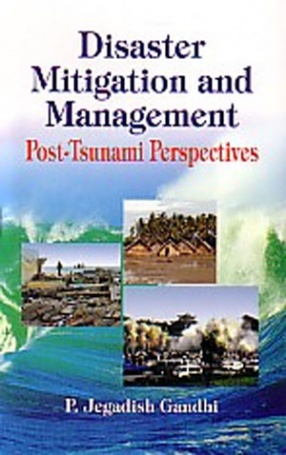 Disaster Mitigation and Management: Post-Tsunami Perspectives