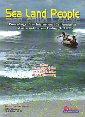 Sea, Land, People: Proceedings of the International Conference on Marine and Terrene Ecology (ICMTE): 17-19 January, 2006