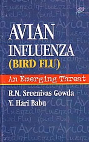 Avian Influenza (Bird Flue): An Emerging Threat