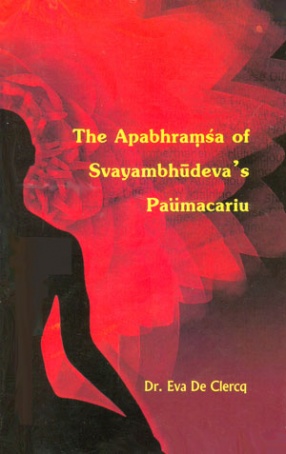 The Apabhramsa of Svayambhudeva's Paumacariu