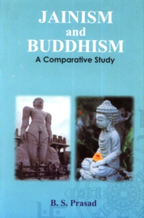 Jainism and Buddhism: A Comparative Study