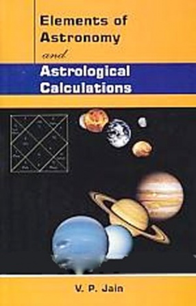 Elements of Astronomy and Astrological Calculations