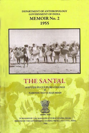 The Santal: A Study in Culture-Change