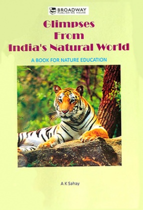 Glimpses from India's Natural World: A Book for Nature Education