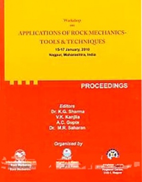 Workshop on Applications of Rock Mechanics: Tools and Techniques, 15-17 January 2010, Nagpur, India: Proceedings