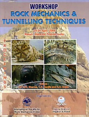 Workshop: Rock Mechanics & Tunnelling Techniques: 24-26 April, 2008, Manali, Himachal Pradesh, India: Proceedings