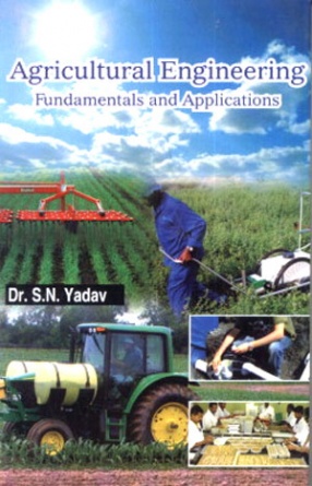 Agricultural Engineering: Fundamentals and Applications