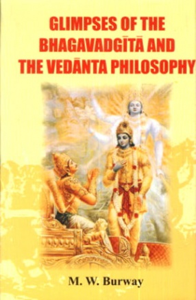 Glimpses of the Bhagavadgita and the Vedanta Philosophy