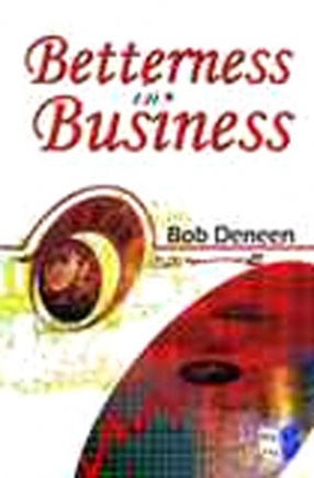 Betterness in Business