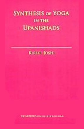 Synthesis of Yoga in the Upanishads