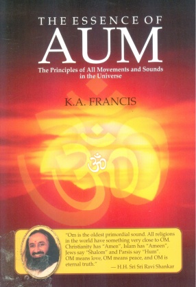 The Essence of Aum: The Principles of All Movements and Sounds in the Universe