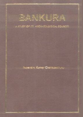 Bankura: A Study of its Archaeological Sources