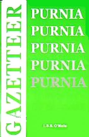 Bengal District Gazetteers: Purnea
