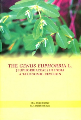 The Genus Euphorbia L. Euphorbiaceae in India: A Taxonomic Revision