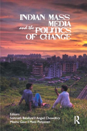 Indian Mass Media and the Politics of Change