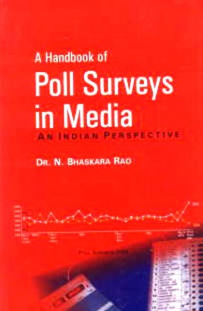 A Handbook of Poll Surveys in Media: An Indian Perspective