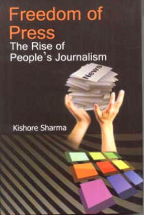 Freedom of Press: The Rise of People's Journalism