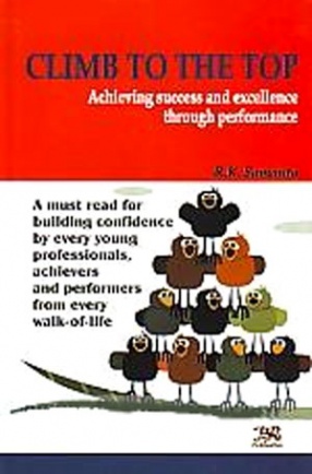 Climb to the Top: Achieving Success and Excellence through Performance