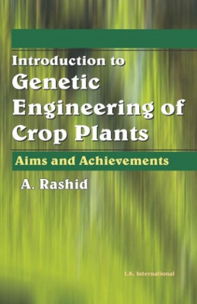 Introduction to Genetic Engineering of Crop Plants: Aims and Achievements