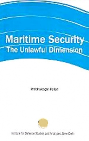 Maritime Security: The Unlawful Dimension