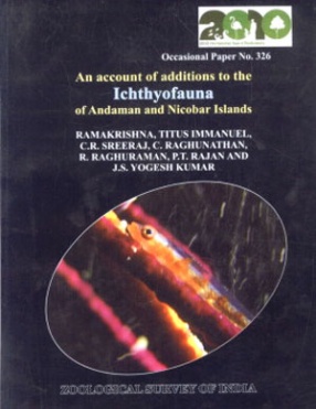 An Account of Additions to the Ichthyofauna of Andaman and Nicobar Islands