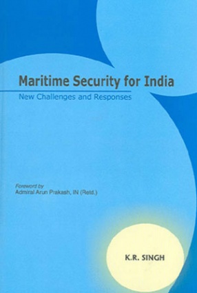 Maritime Security for India: New Challenges and Responses