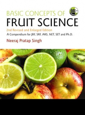 Basic Concepts of Fruit: A Compendium for JRF, SRF, ARS, NET, SET and Ph.D