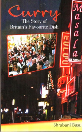 Curry: The Story of Britains Favourite Dish
