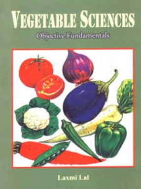 Vegetable Science: Objective Fundamentals